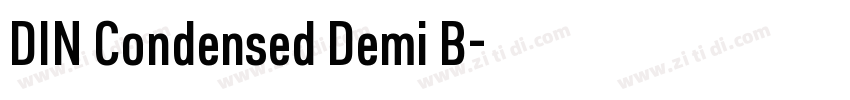 DIN Condensed Demi B字体转换 DIN Condensed Demi B字体转换